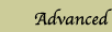 Advanced