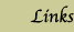 Links