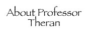 About Professor Theran